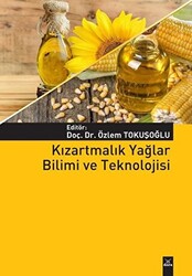 Kızartmalık Yağlar Bilimi ve Teknolojisi - Dora Basım Yayın