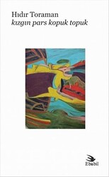 Kızgın Pars Kopuk Topuk - Ebabil Yayınları