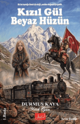 Kızıl Gül Beyaz Hüzün - Atakar Yayıncılık