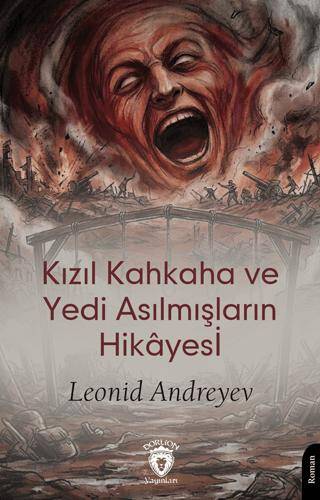 Kızıl Kahkaha ve Yedi Asılmışların Hikâyesi - 1