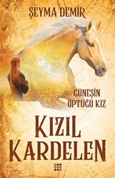 Kızıl Kardelen 1 - Güneşin Öptüğü Kız - 1