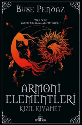 Kızıl Kıyamet - Armoni Elementleri 3 - Ephesus Yayınları