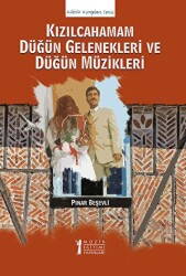 Kızılcahamam Düğün Gelenekleri ve Düğün Müzikleri - 1