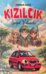 Kızılcık - Söğüt Yolunda - Öğretmen Yazarlar