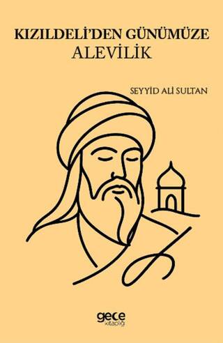 Kızıldeli`den Günümüze Alevilik Seyyid Ali Sultan - 1