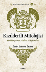 Kızılderili Mitolojisi - Maya Kitap