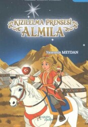 Kızılelma Prensesi Almila - Kültür Ajans Yayınları