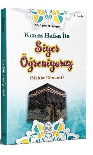 Kızım Hafsa İle Siyer Öğreniyoruz - 1