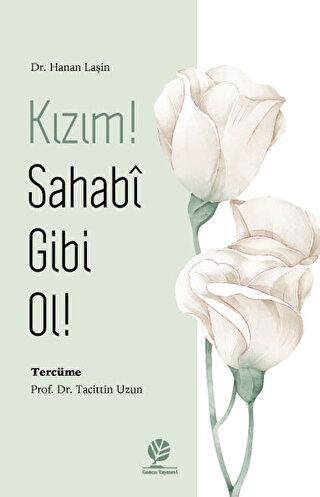 Kızım! Sahabî Gibi Ol! - 1