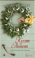 Kızım ve Annem - 1