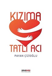 Kızıma Tatlı Acı - 1