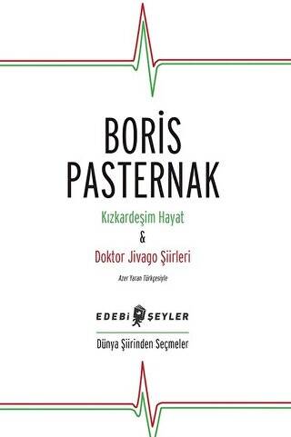 Kızkardeşim Hayat - Doktor Jivago Şiirleri - 1