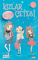 Kızlar Çetesi - Sevginin Gücü Kokulu Kitap - 1