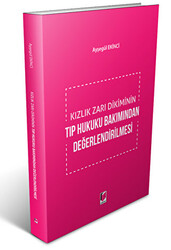 Kızlık Zarı Dikiminin Tıp Hukuku Bakımından Değerlendirilmesi - Adalet Yayınevi