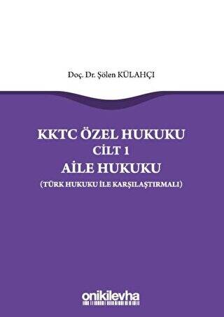 KKTC Özel Hukuku Cilt 1 - Aile Hukuku - 1