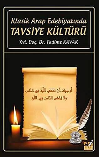 Klasik Arap Edebiyatında Tavsiye Kültürü - 1
