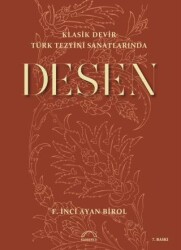 Klasik Devir Türk Tezyini Sanatlarında Desen - Kubbealtı Neşriyatı Yayıncılık