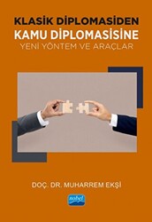 Klasik Diplomasiden Kamu Diplomasisine Yeni Yöntem ve Araçlar - 1