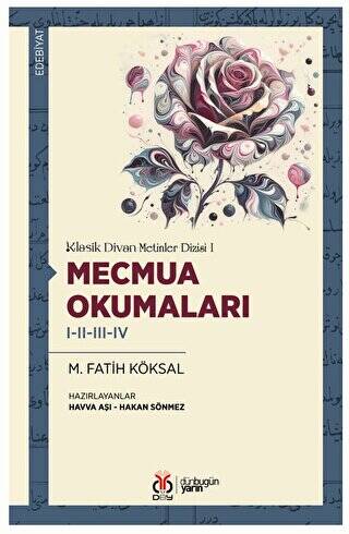 Klasik Divan Metinler Dizisi I - Mecmua Okumaları I-II-III-IV - 1