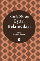 Klasik Dönem Eş’ari Kelamcıları - İz Yayıncılık