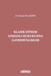 Klasik Dönem Osmanlı Hukukunda Gayrimüslimler - On İki Levha Yayınları