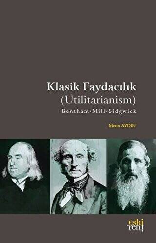 Klasik Faydacılık - Utilitarianism - 1