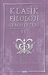 Klasik Filoloji Seminerleri IV - 1