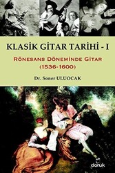 Klasik Gitar Tarihi 1 - Doruk Yayınları