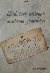 Klasik Türk Edebiyatı Araştırma Yöntemleri - 1