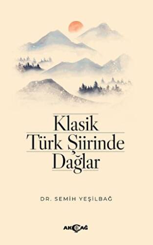 Klasik Türk Şiirinde Dağlar - 1
