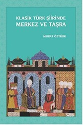 Klasik Türk Şiirinde Merkez ve Taşra - 1