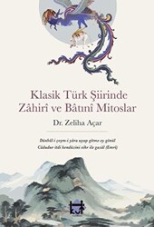 Klasik Türk Şiirinde Zahiri ve Batıni Mitoslar - 1