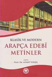 Klasik ve Modern Arapça Edebi Metinler - 1