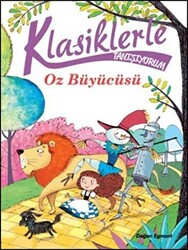 Klasiklerle Tanışıyorum- Oz Büyücüsü - Doğan Çocuk
