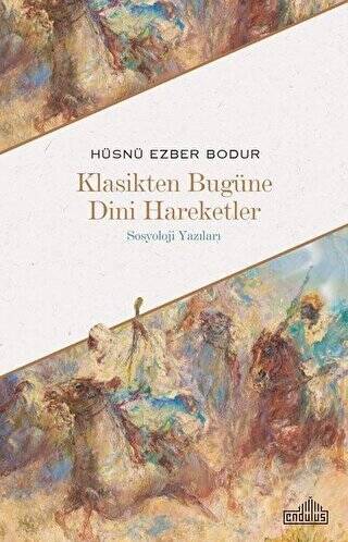 Klasikten Bugüne Dini Hareketler - 1