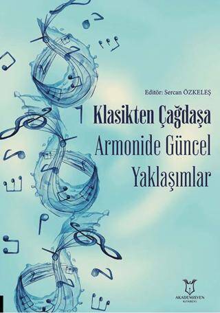 Klasikten Çağdaşa Armonide Güncel Yaklaşımlar - 1