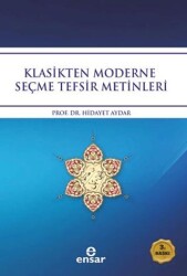 Klasikten Moderne Seçme Tefsir Metinleri - Ensar Neşriyat