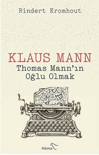 Klaus Mann - Thomas Mann’ın Oğlu Olmak - 1