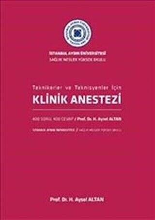 Klinik Anestezi - Teknikerler ve Teknisyenler İçin - 1