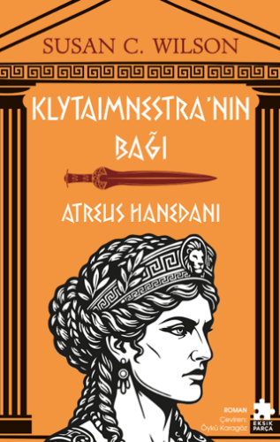 Klytaimnestra’nın Bağı - Atreus Hanedanı - 1