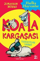 Koala Kargaşası - Uykucular Yandı - 1