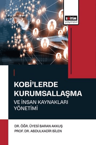 Kobi`lerde Kurumsallaşma ve İnsan Kaynakları Yönetimi - 1