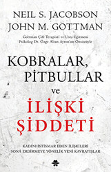 Kobralar, Pitbullar ve İlişki Şiddeti - 1