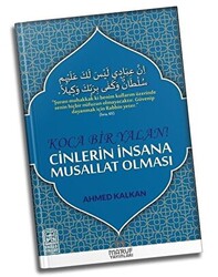 Koca Bir Yalan Cinlerin İnsana Musallat Olması - 1