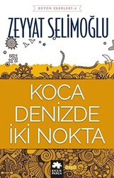 Koca Denizde İki Nokta - 1