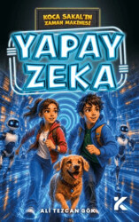 Koca Sakal’ın Zaman Makinesi - Yapay Zeka - Kiba Yayımcılık