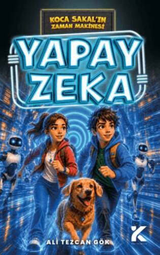 Koca Sakal’ın Zaman Makinesi - Yapay Zeka - 1