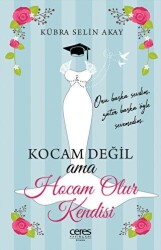 Kocam Değil Ama Hocam Olur Kendisi - 1