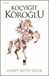 Koçyiğit Köroğlu - Bilge Kültür Sanat