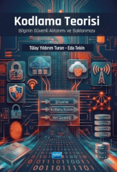 Kodlama Teorisi - Bilginin Güvenli Aktarımı ve Saklanması - Nobel Akademik Yayıncılık